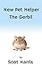 New Pet Helper - The Gerbil...