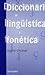 Diccionario de ling stica y fon tica