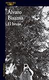 El brujo by Álvaro Bisama El brujo by Álvaro Bisama