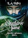 Outlaw Jane (Rimrider Adventures, #2) Outlaw Jane (Rimrider Adventures, #2)