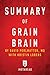 Summary of Grain Brain: by ...