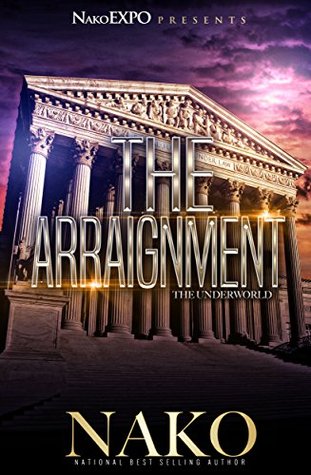The Arraignment: Prequel of The Underworld (Kindle Edition)