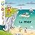 La mer (Mes p'tits docs)