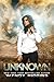 Unknown (Unknown #1)