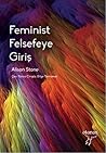 Feminist Felsefeye Giriş by Alison Stone