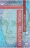 Virgil - Released: The Saga of a Distributed Mind