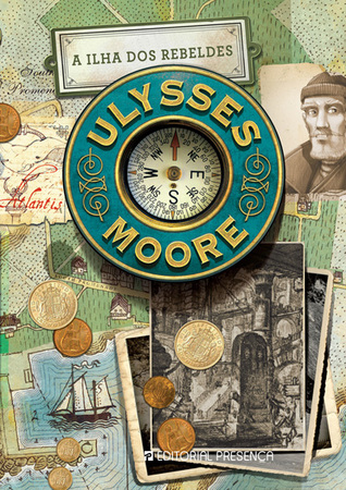 A Ilha dos Rebeldes (Ulysses Moore, #16)