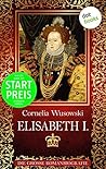 Elisabeth I.: Die...