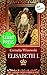 Elisabeth I.: Die große Romanbiografie (German Edition)