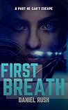 First Breath: A Cyberpunk Short First Breath: A Cyberpunk Short