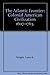 The Atlantic Frontier: Colonial American Civilization(1607-1763)