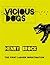 Vicious Dogs by Henry  Brock