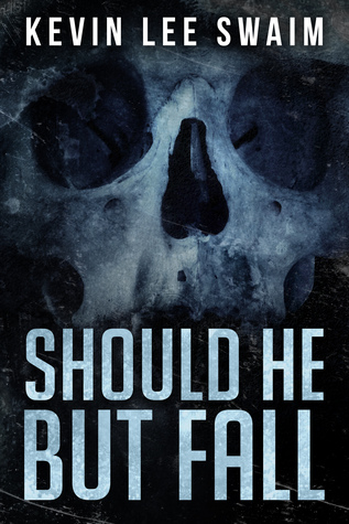 Should He But Fall