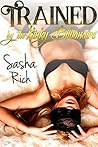 Trained By the Kinky Billionaire: An Extreme BDSM Erotica Story