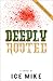Deeply Rooted by Ice Mike Deeply Rooted by Ice Mike