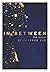 In Between: the novel