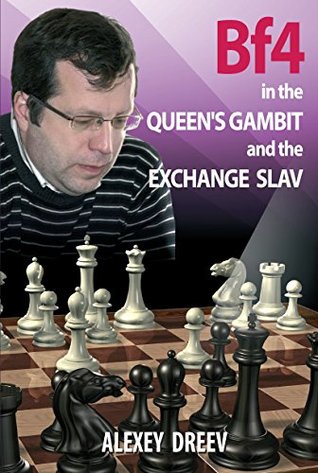 Bf4 in the Queen's Gambit and the Exchange Slav (Paperback)