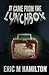 It Came from the Lunchbox