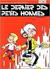 Le Dernier des petits hommes (Les Petits Hommes, #23) Le Dernier des petits hommes (Les Petits Hommes, #23)