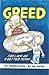 Greed by Jim Snow