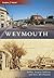 Weymouth (Then and Now)