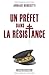 Un préfet dans la résistance