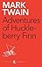 Adventures of Huckleberry Finn