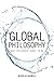 Global Philosophy: What Phi...