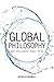 Global Philosophy: What Philosophy Ought to Be
