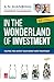 In the Wonderland of Investment (FY 2016-17)