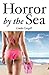 Horror by the Sea