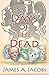 Days of the Dead by James A. Jacobs