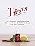 Thieves: The ultimate guide to using Thieves Essential Oil with all our best recipes