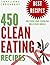 CLEAN EATING: The Ultimate ...