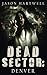 Dead Sector: Denver