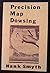 Precision Map Dowsing