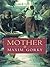 Mother by Maxim Gorky