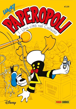 Uack! n. 24 presenta Paperopoli: 1 - Una città nel Calisota