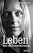 Leben! - Wie ich ermordet w...