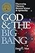 God & the Big Bang by Daniel C. Matt God & the Big Bang by Daniel C. Matt