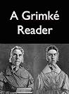A Grimke Reader A Grimke Reader