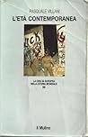 L'Età Contemporanea. XIX-XX Secolo. (La Civiltà Europea nella Storia Mondiale III)