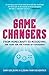 Game Changers