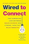 Wired to Connect: The Surprising Link Between Brain Science and Strong, Healthy Relationships