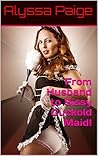 From Husband to Sissy Cuckold Maid!