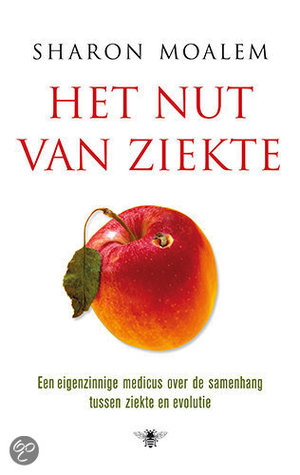 Het Nut Van Ziekte: Een Eigenzinnige Medicus Over De Voordelen Van Ziek Zijn
