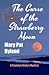 The Curse of the Strawberry Moon (Caviston Sisters Mystery, #1)