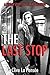 The Last Stop by Clive La Pensee