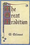 The Great Tradition: An Initiation into the Traditional Mystic Knowledge of the Ages