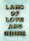 Land of Love and Ruins by Oddný Eir